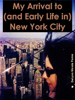 cover image of My Arrival to (and Early Life in) New York City
